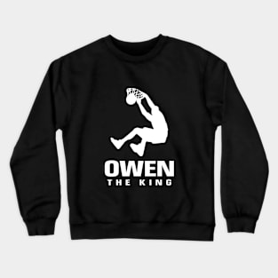 Owen Custom Player Basketball Your Name The King Crewneck Sweatshirt